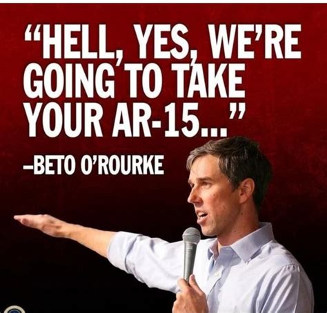 beto o rourke|Beto O'Rourke isn't going to take your goddamn guns : r/texas.